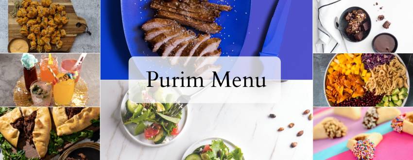 The Most Delicious Purim Menu Is Right Here!
