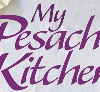 A Look Into Faigy Murray’s Cookbook “My Pesach Kitchen” (+ Free Planner)