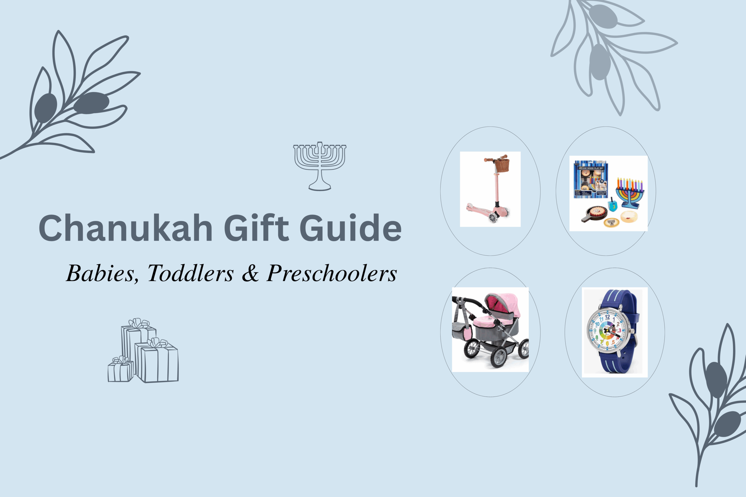 Chanukah Gift Guide for Babies, Toddlers & Preschoolers