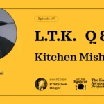 L.T.K. Q & A: Kitchen Mishaps